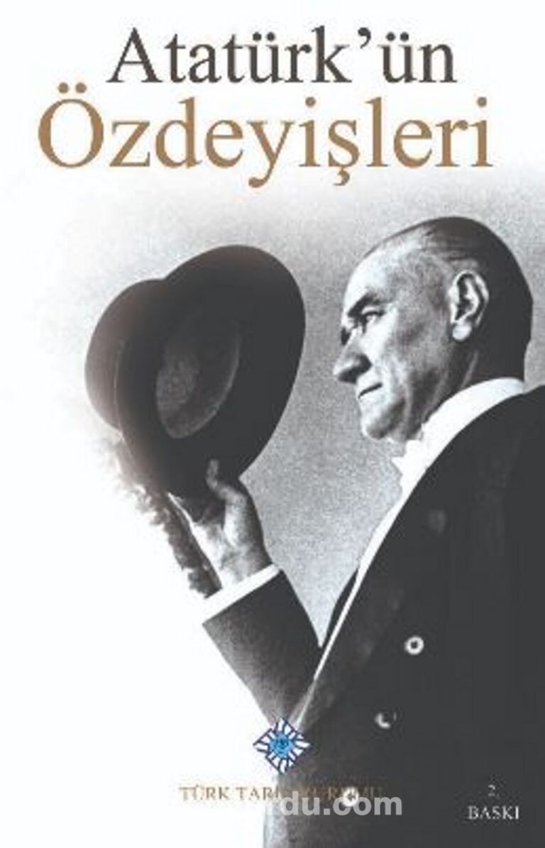Atatürk'ün Özdeyişleri Pdf İndir - TÜRK TARİH KURUMU Pdf İndir