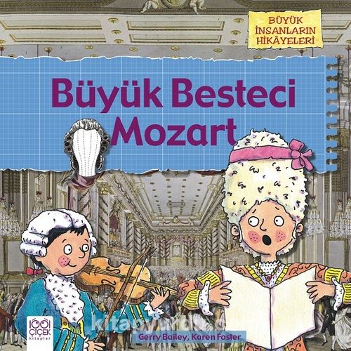Büyük Besteci Mozart Pdf İndir - 1001 ÇİÇEK KİTAPLAR Pdf İndir