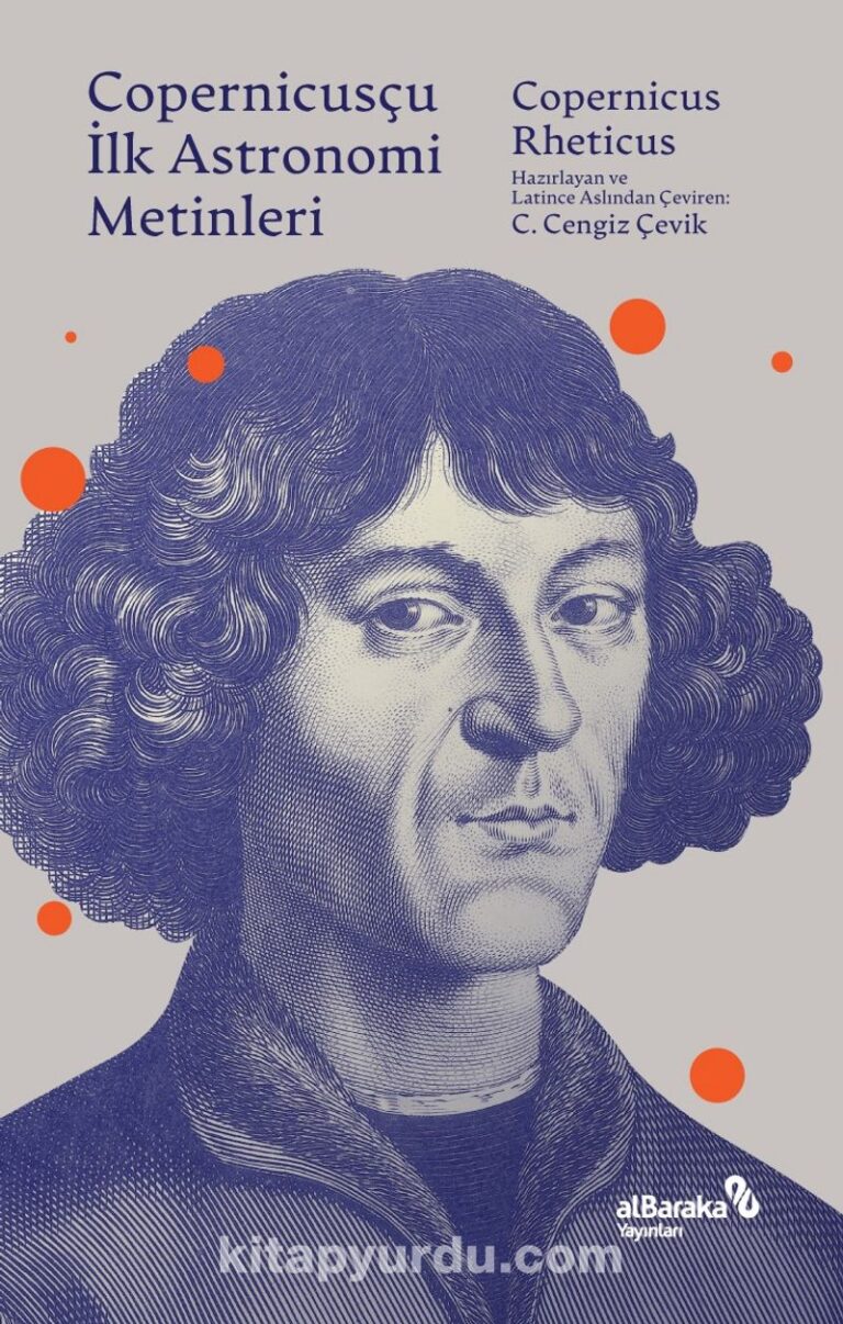 Copernicusçu İlk Astronomi Metinleri Pdf İndir - ALBARAKA YAYINLARI Pdf İndir