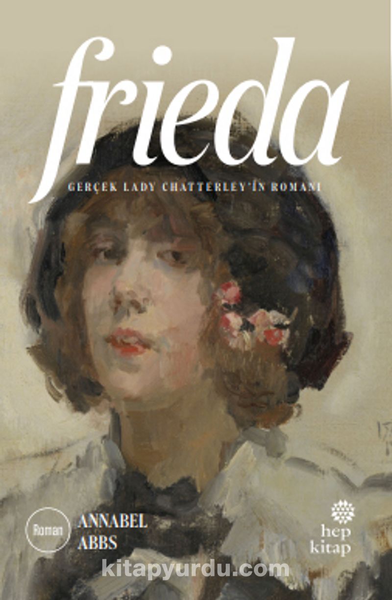 Frieda Gerçek Lady Chatterley’in Romanı Pdf İndir - HEP KİTAP Pdf İndir