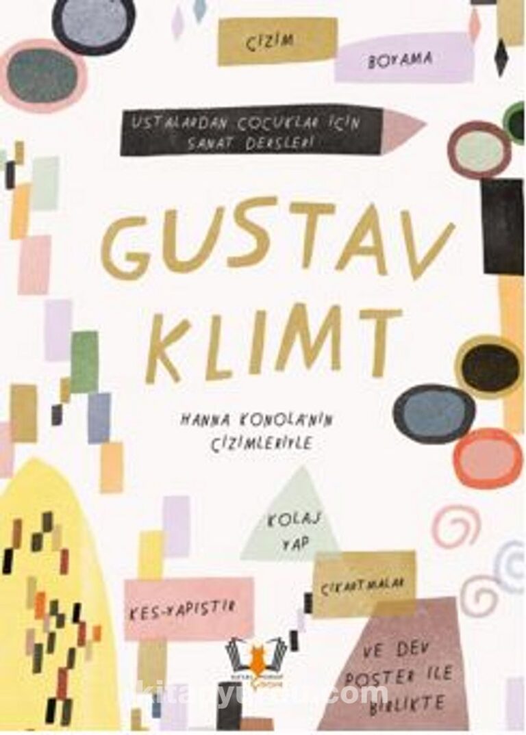 Gustav Klimt Ustalardan Çocuklar İçin Sanat Dersleri Pdf İndir - HAYALPEREST ÇOCUK Pdf İndir