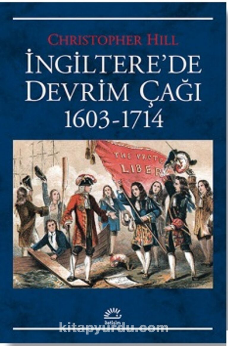 İngiltere'de Devrim Çağı (1603-1714) Pdf İndir - İLETİŞİM YAYINLARI Pdf İndir