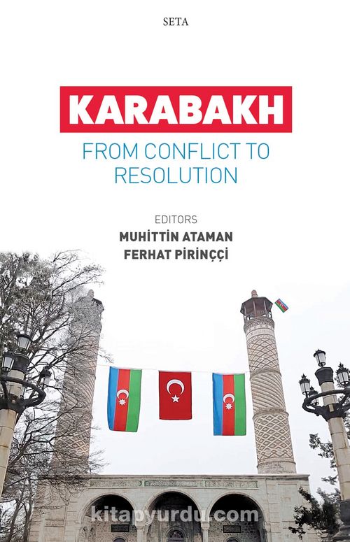 Karabakh : From Conflict To Resolution Pdf İndir - SETA Pdf İndir