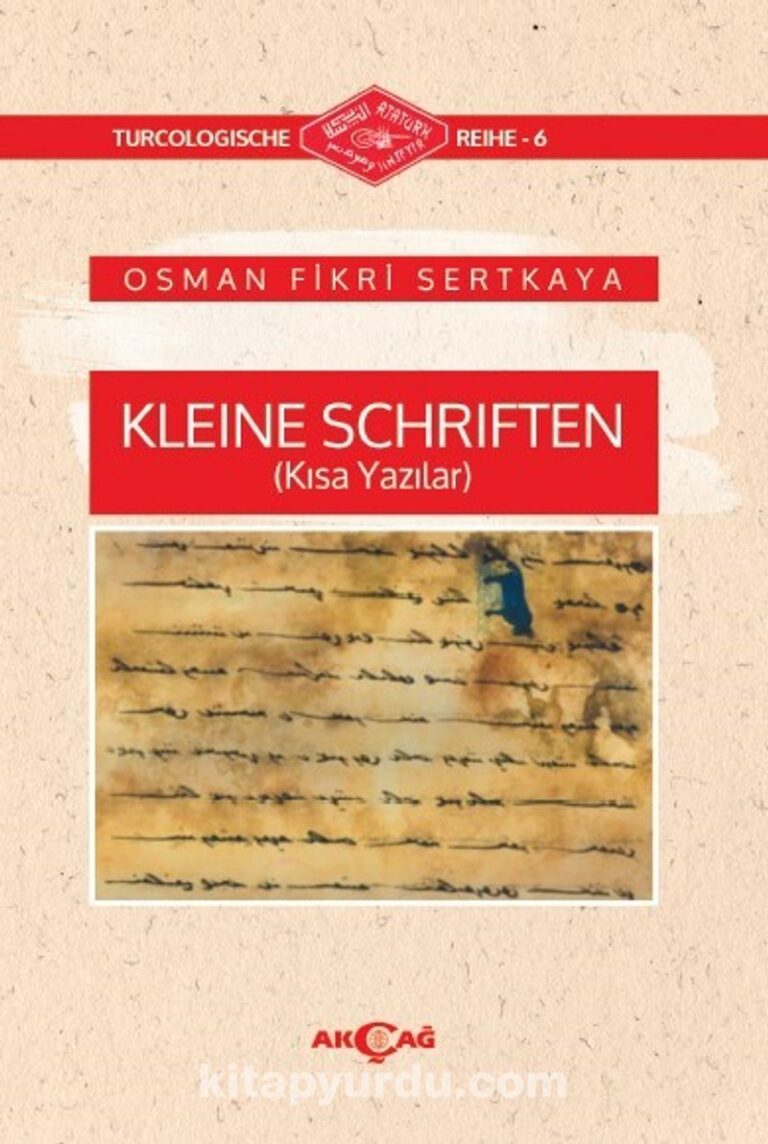 Kleine Schriften (Kısa Yazılar) Pdf İndir - AKÇAĞ YAYINLARI Pdf İndir