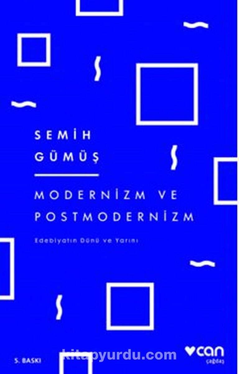 Modernizm ve Postmodernizm / Edebiyatın Dünü ve Yarını Pdf İndir - CAN YAYINLARI Pdf İndir