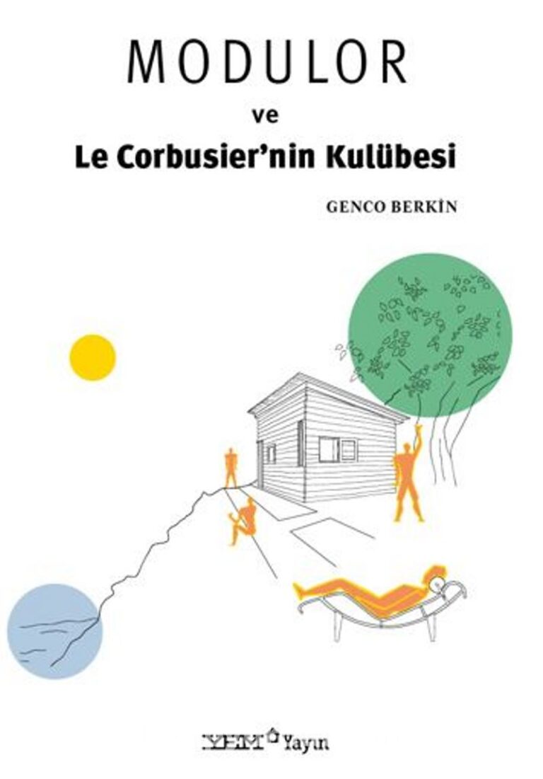 Modulor ve Le Corbusier’nin Kulübesi Pdf İndir - YEM YAYINLARI Pdf İndir