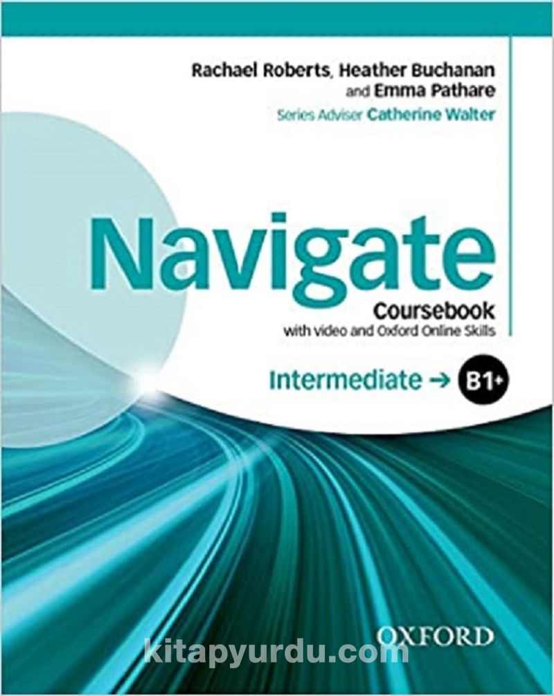 Navigate - B1+(Plus) - Intermediate Coursebook (with video and Oxford Online Skills) Pdf İndir - OXFORD UNIVERSITY PRESS Pdf İndir
