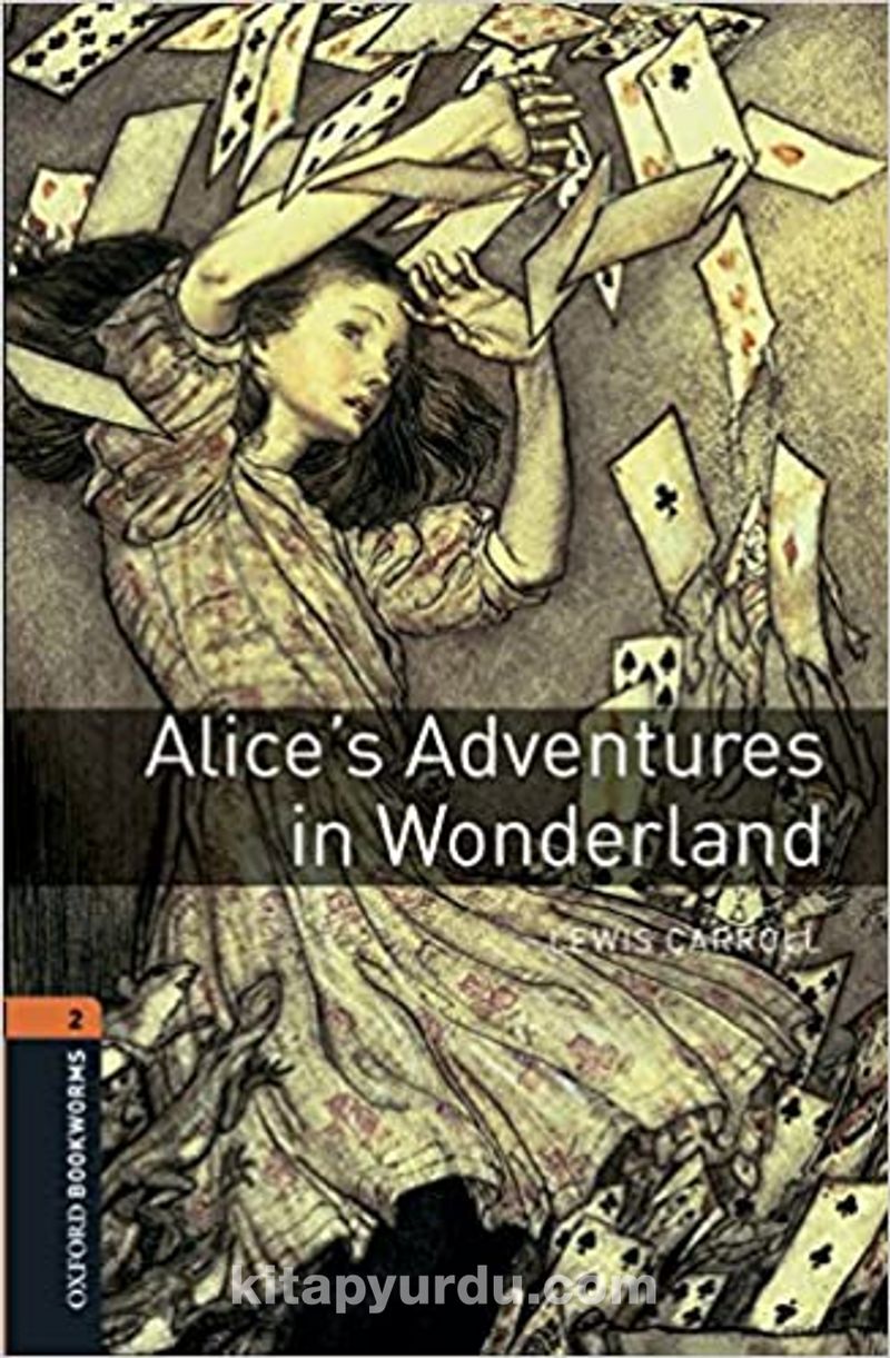 OBWL - Level 2: Alice's Adventures in Wonderland - audio pack Pdf İndir - OXFORD UNIVERSITY PRESS Pdf İndir