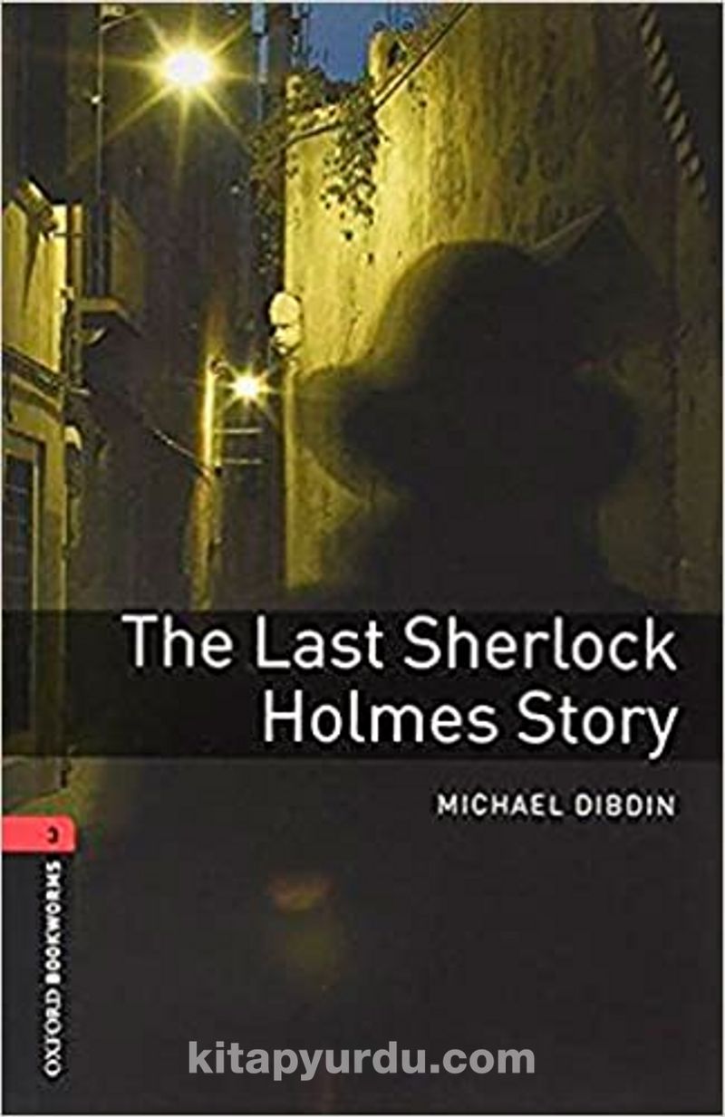 OBWL - Level 3: The Last Sherlock Holmes Story - audio pack Pdf İndir - OXFORD UNIVERSITY PRESS Pdf İndir
