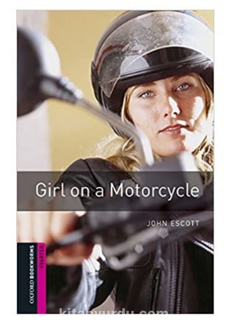 OBWL - Starter: Girl On a Motorcycle - audio pack Pdf İndir - OXFORD UNIVERSITY PRESS Pdf İndir