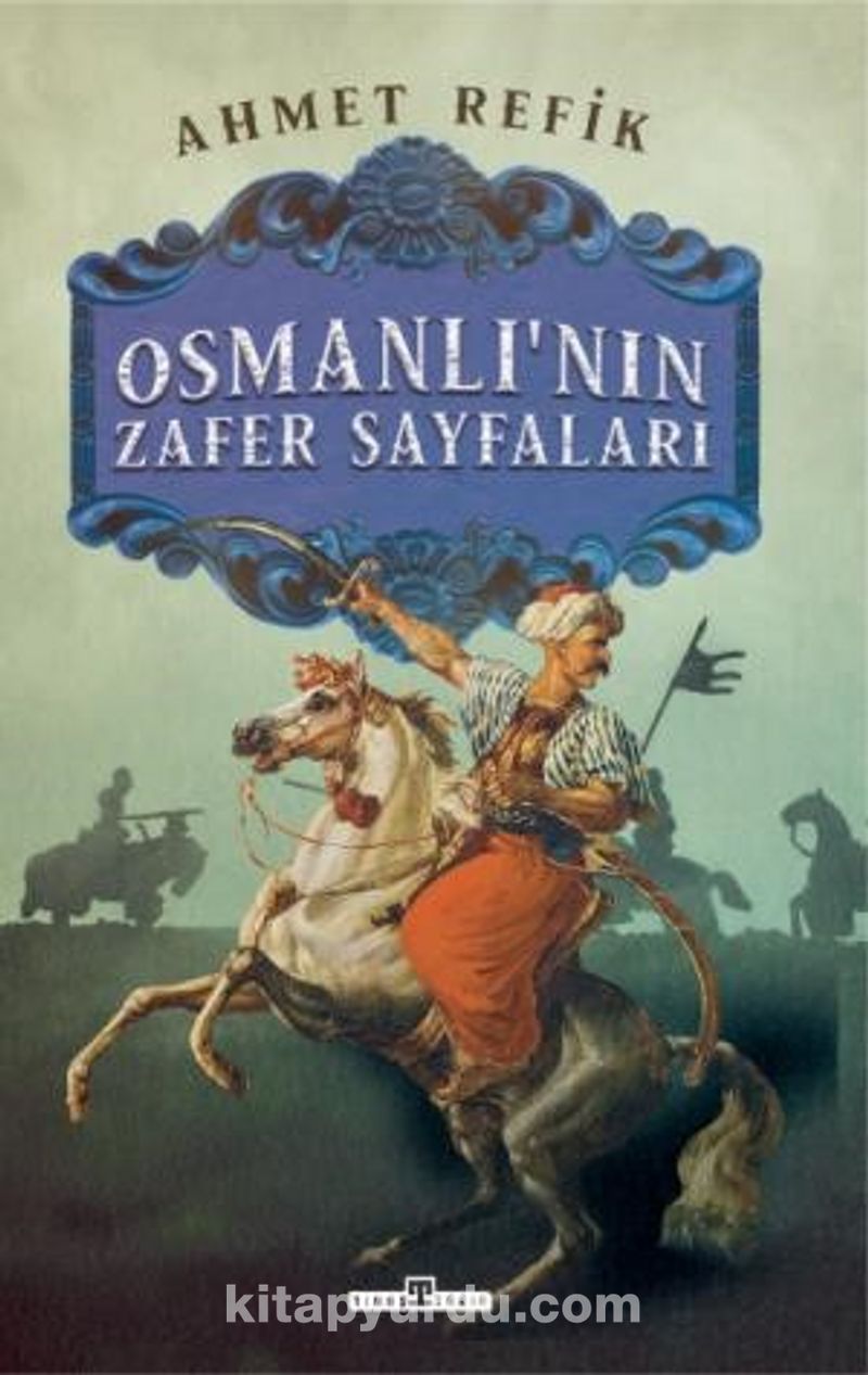 Osmanlının Zafer Sayfaları Pdf İndir - TİMAŞ YAYINLARI Pdf İndir