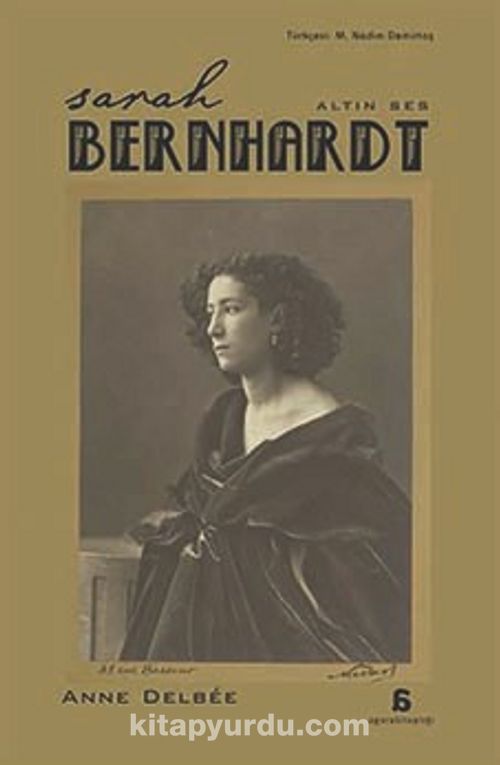 Sarah Bernhardt - Altın Ses Pdf İndir - AGORA KİTAPLIĞI Pdf İndir