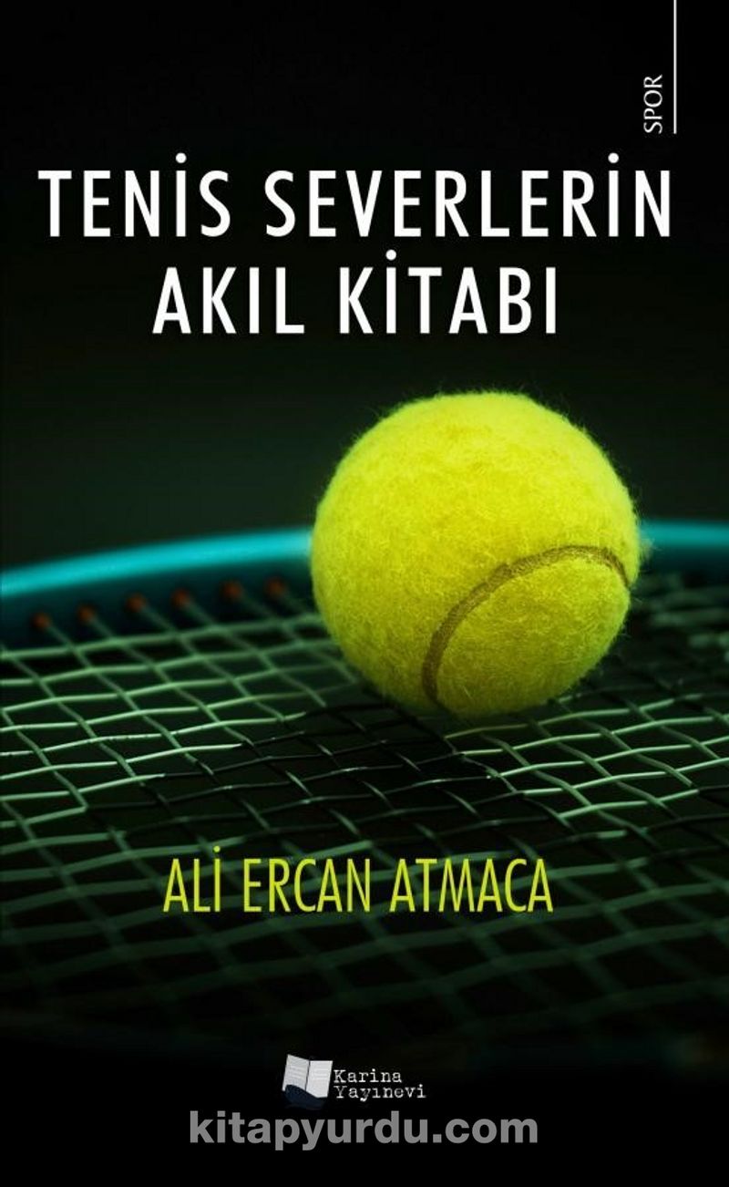 Tenis Severlerin Akıl Kitabı Pdf İndir - KARİNA YAYINEVİ Pdf İndir