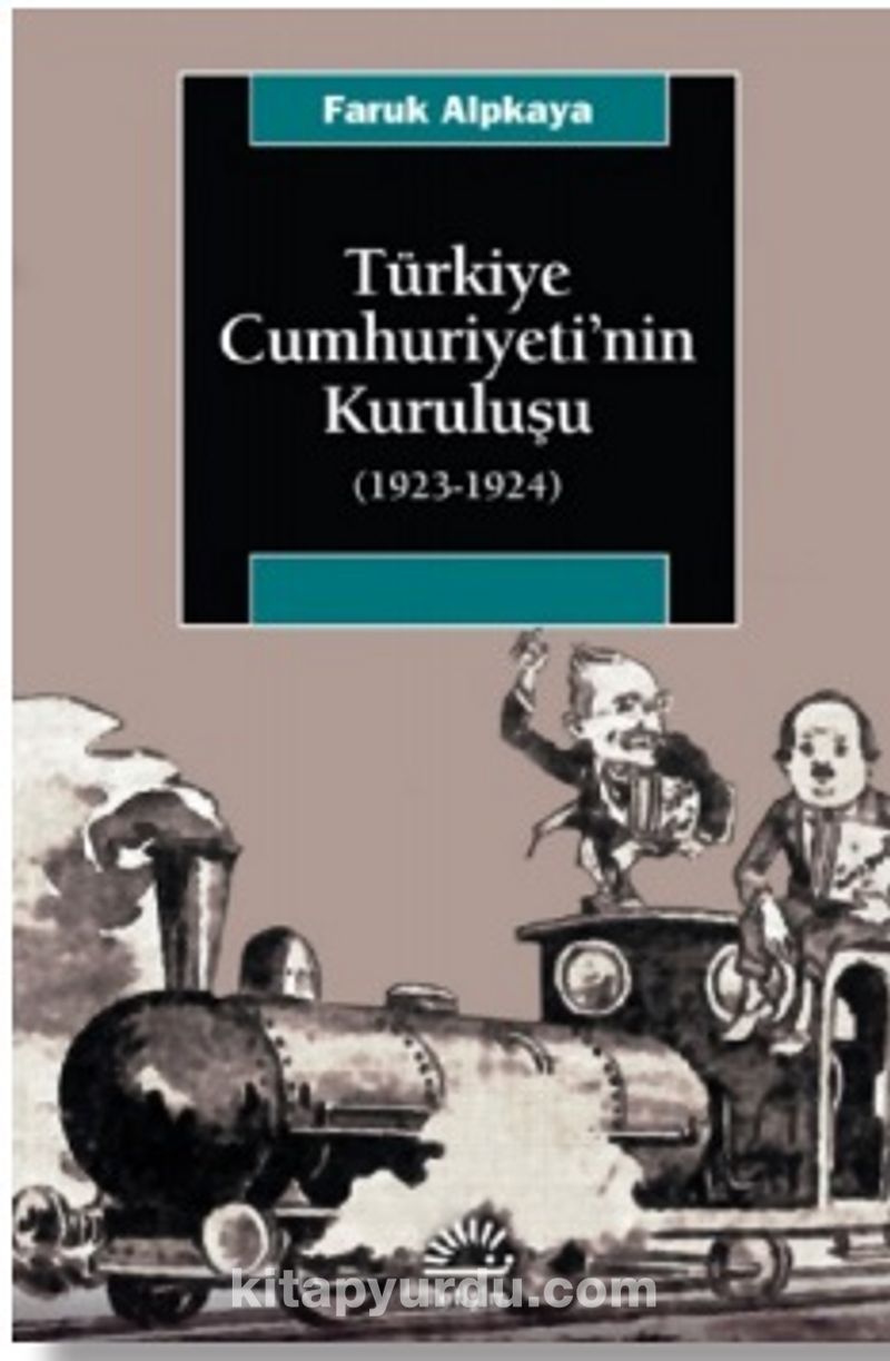 Türkiye Cumhuriyetinin Kuruluşu (1923-1924) Pdf İndir - İLETİŞİM YAYINLARI Pdf İndir