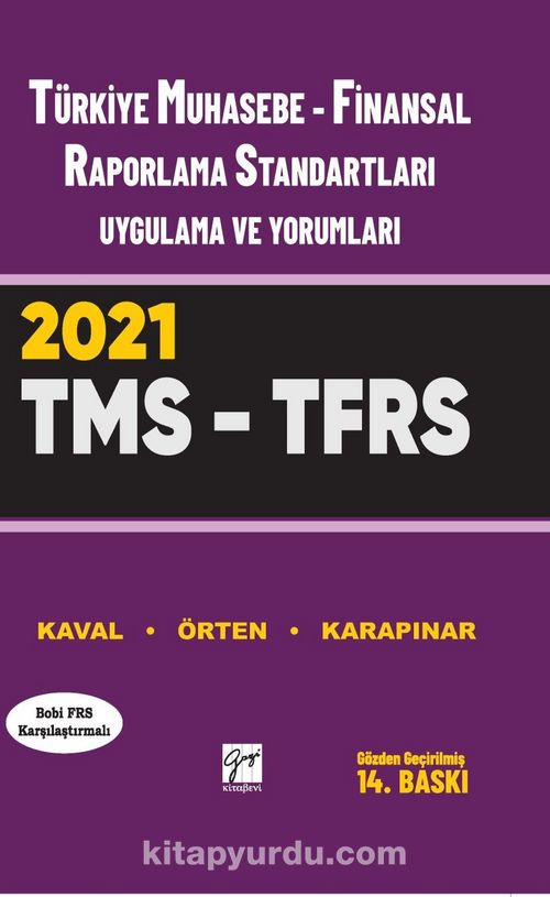 Türkiye Muhasebe - Finansal Raporlama Standartlari (Tms – Tfrs) Uygulama ve Yorumları Pdf İndir - GAZİ KİTABEVİ Pdf İndir