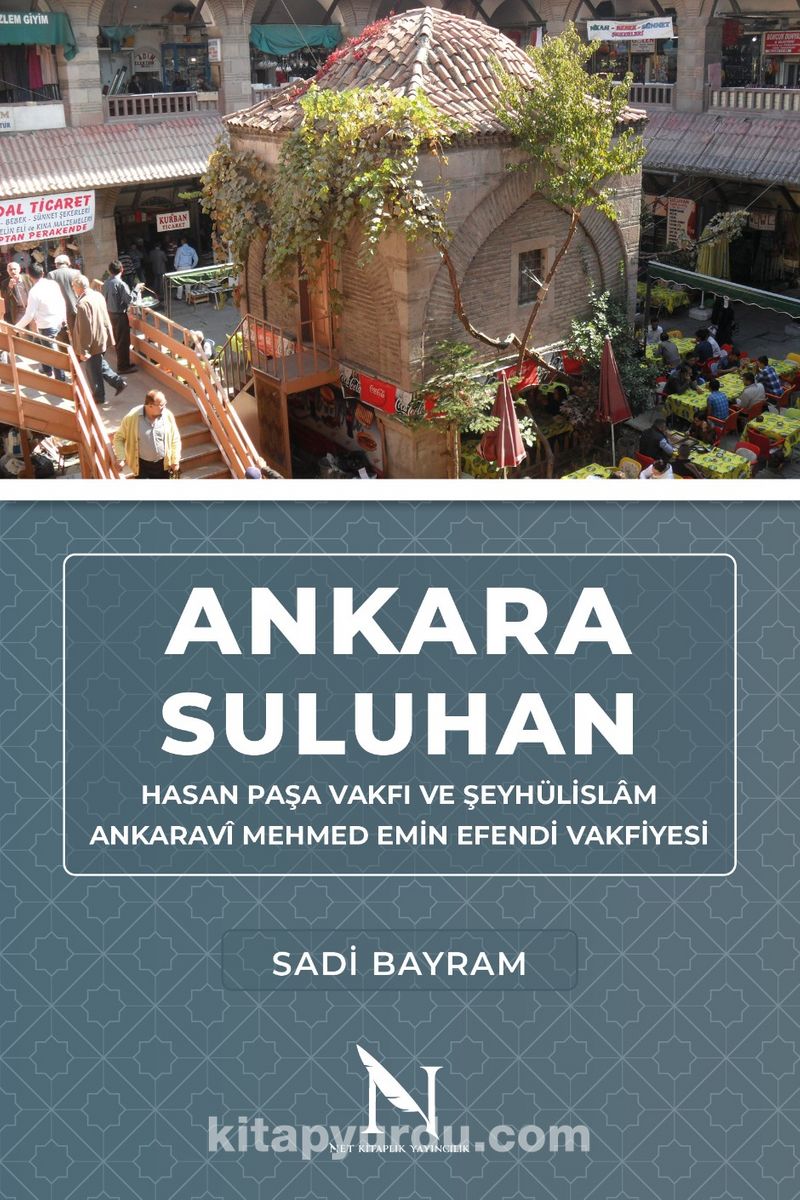 Ankara Suluhan Hasan Paşa Vakfı ve Şeyhülislam Ankaravî Mehmed Pdf İndir - NET KİTAPLIK YAYINCILIK Pdf İndir