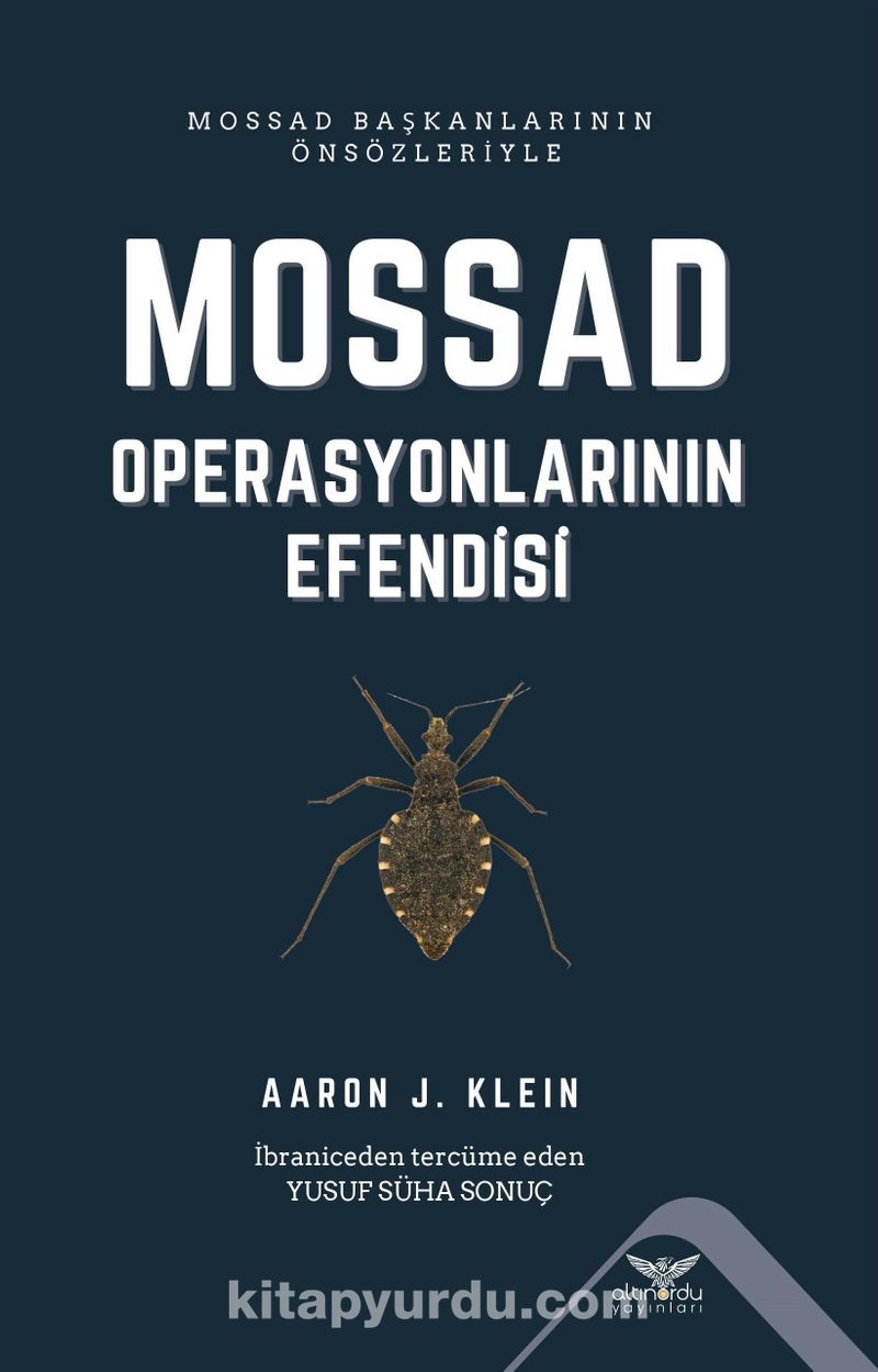 Mossad Operasyonlarının Efendisi Pdf İndir - ALTINORDU YAYINLARI Pdf İndir