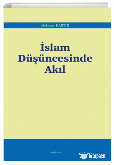 İslam Düşüncesinde Akıl Araştırma Yayınları Pdf İndir **Ücretsiz